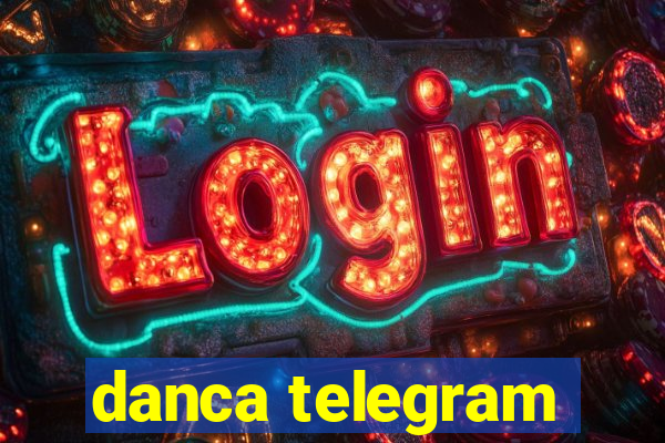 danca telegram