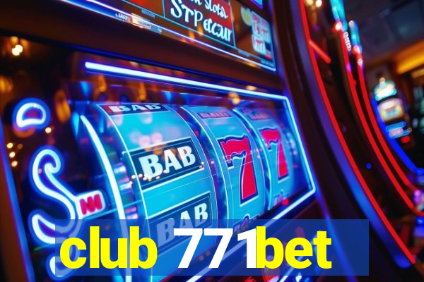 club 771bet