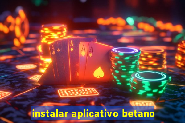 instalar aplicativo betano