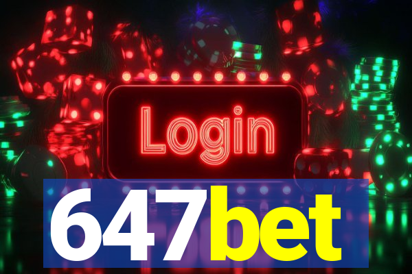 647bet