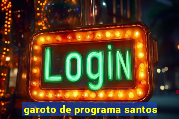 garoto de programa santos