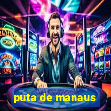 puta de manaus