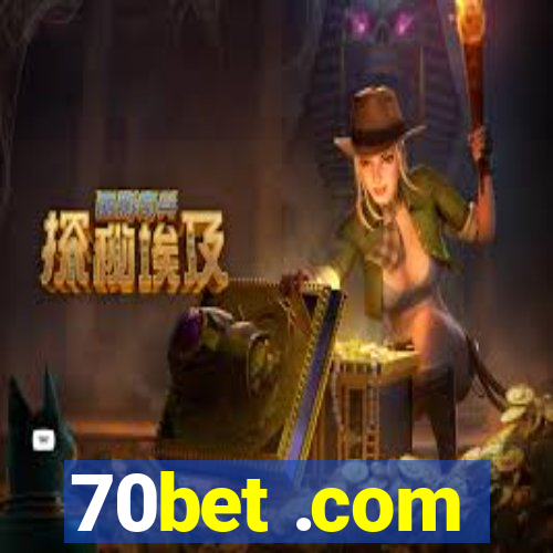 70bet .com