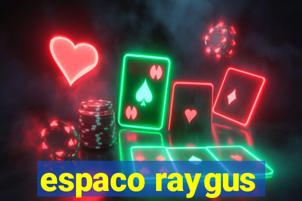 espaco raygus