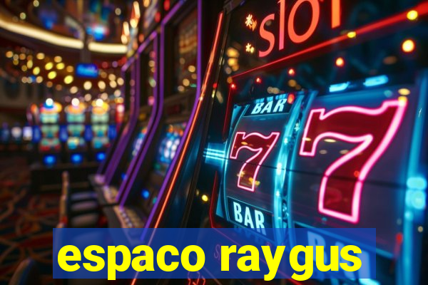 espaco raygus