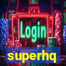 superhq