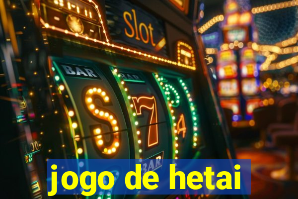 jogo de hetai