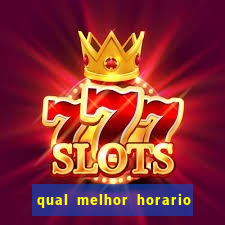 qual melhor horario para jogar fortune dragon