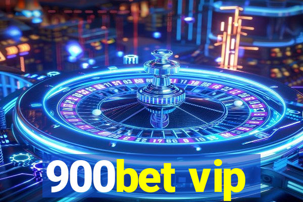 900bet vip