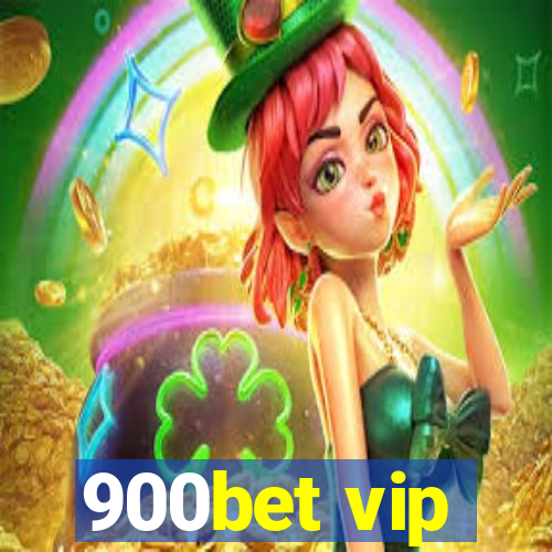 900bet vip