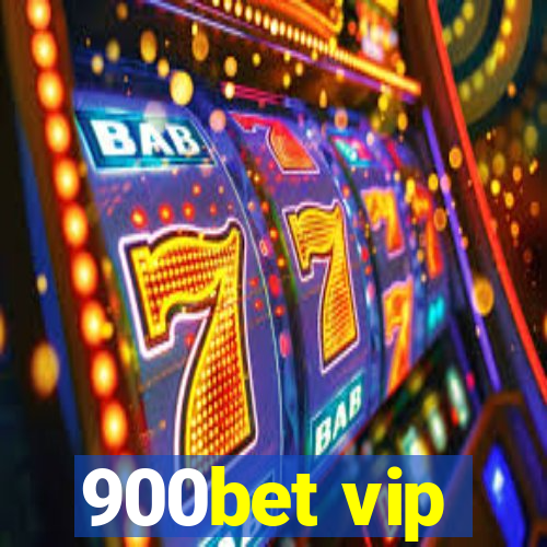 900bet vip