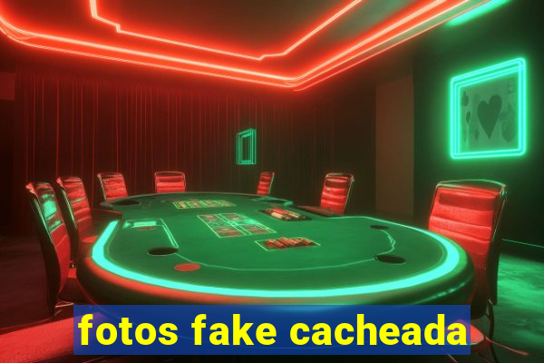 fotos fake cacheada