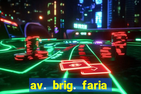 av. brig. faria lima, 4433 - vila nova conceição, são paulo - sp