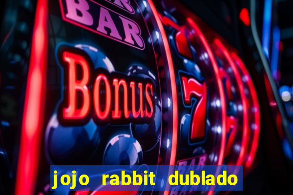 jojo rabbit dublado assistir online