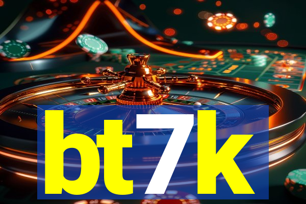 bt7k