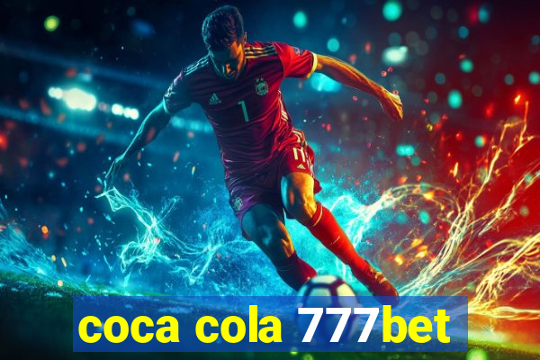 coca cola 777bet