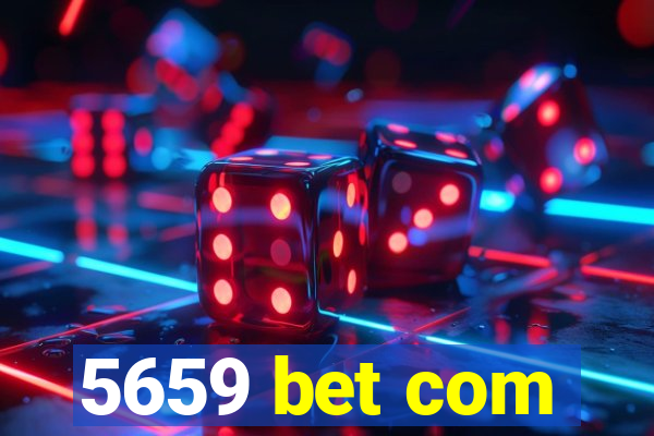 5659 bet com