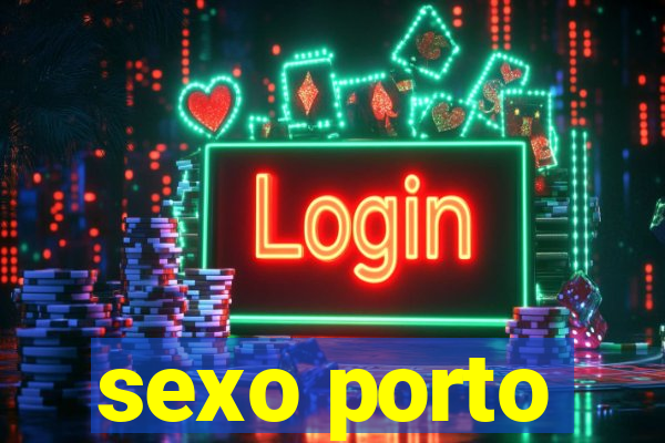 sexo porto