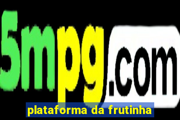 plataforma da frutinha