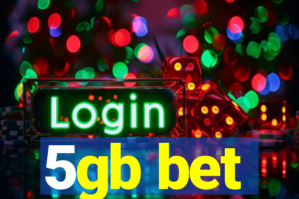 5gb bet