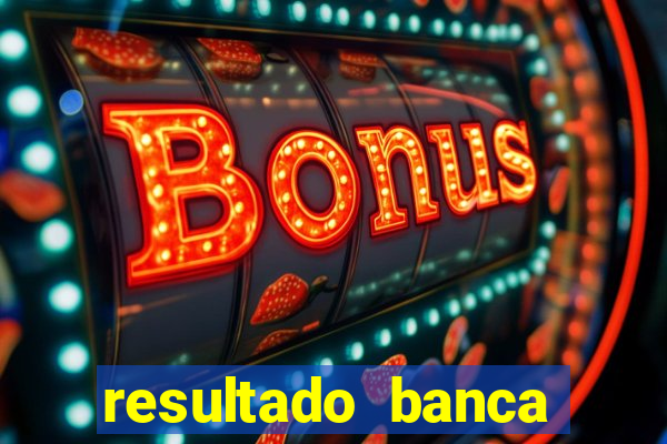 resultado banca sonho real