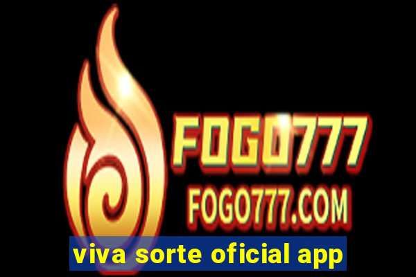 viva sorte oficial app