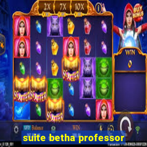 suite betha professor