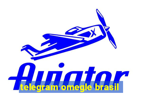 telegram omegle brasil