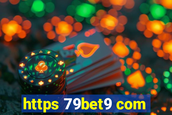 https 79bet9 com