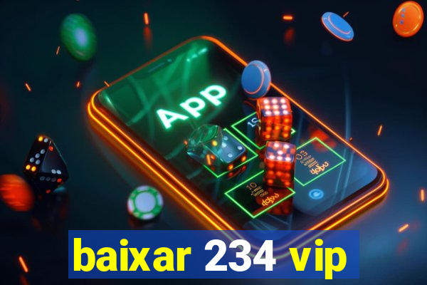 baixar 234 vip