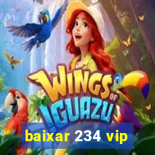 baixar 234 vip