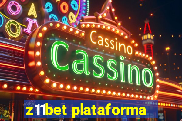 z11bet plataforma