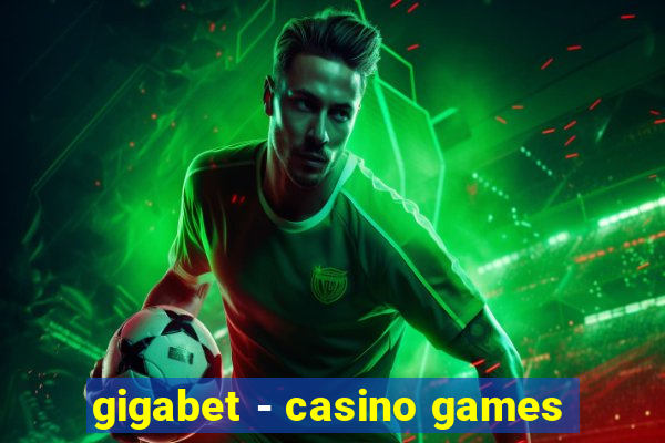 gigabet - casino games