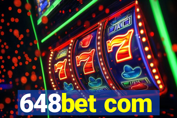 648bet com