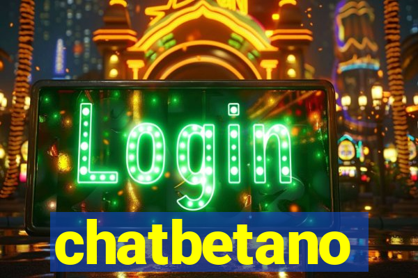 chatbetano