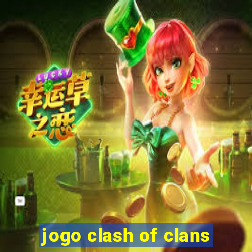 jogo clash of clans