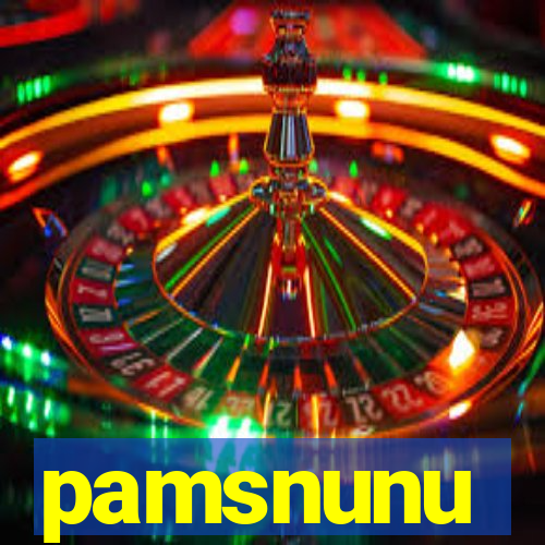 pamsnunu