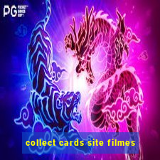 collect cards site filmes