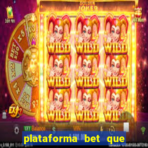 plataforma bet que paga ao se cadastrar