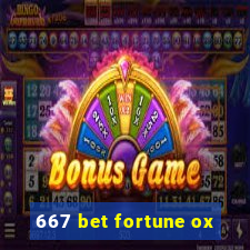 667 bet fortune ox