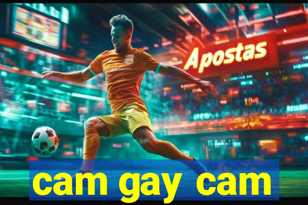 cam gay cam