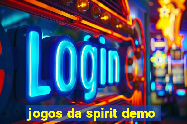 jogos da spirit demo