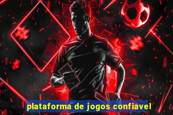 plataforma de jogos confiavel