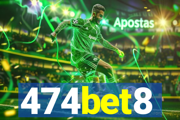 474bet8