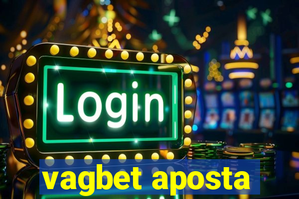 vagbet aposta