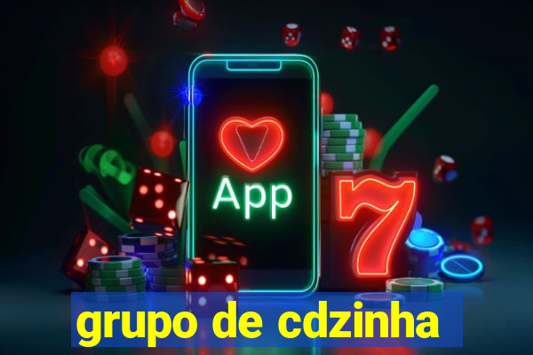 grupo de cdzinha