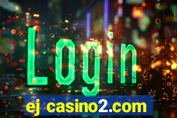 ej casino2.com