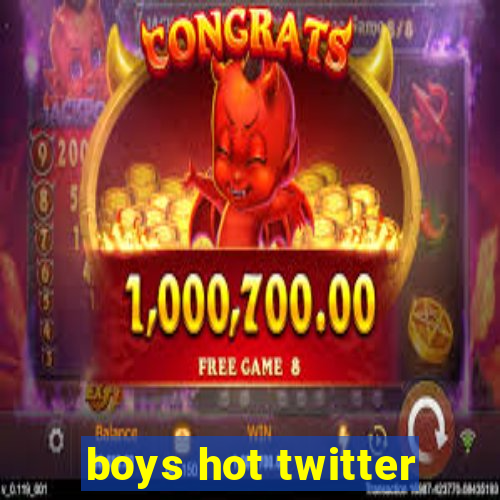 boys hot twitter