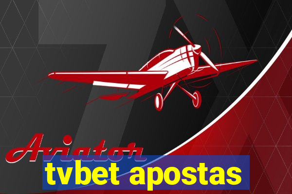 tvbet apostas