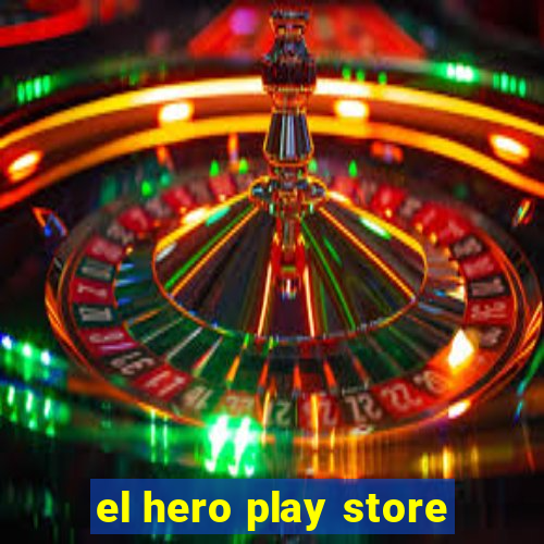 el hero play store